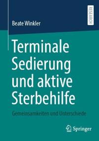 Terminale Sedierung und aktive Sterbehilfe
