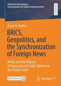 BRICS, Geopolitics, and the Synchronization of Foreign News