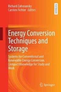 Energy Conversion Techniques and Storage