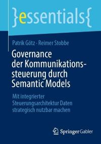Governance der Kommunikationssteuerung durch Semantic Models