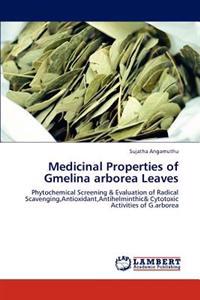 Medicinal Properties of Gmelina arborea Leaves