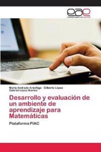 Desarrollo y evaluación de un ambiente de aprendizaje para Matemáticas