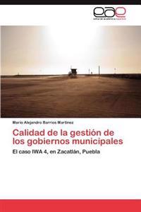Calidad de La Gestion de Los Gobiernos Municipales