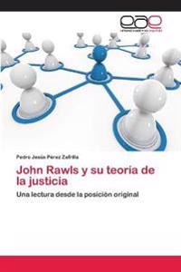 John Rawls y su teoría de la justicia