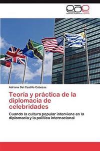 Teoria y Practica de La Diplomacia de Celebridades