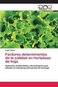 Factores determinantes de la calidad en hortalizas de hoja
