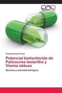 Potencial bioherbicida de Palicourea lasiantha y Vismia obtusa