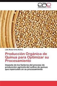 Produccion Organica de Quinua Para Optimizar Su Procesamiento
