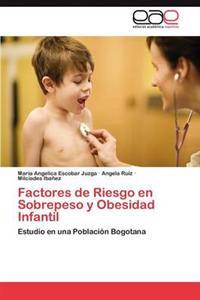 Factores de Riesgo En Sobrepeso y Obesidad Infantil