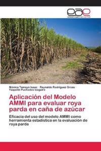Aplicación del Modelo AMMI para evaluar roya parda en caña de azúcar