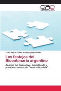 Los festejos del Bicentenario argentino