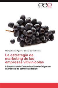 La Estrategia de Marketing de Las Empresas Vitivinicolas