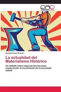 La actualidad del Materialismo Histórico