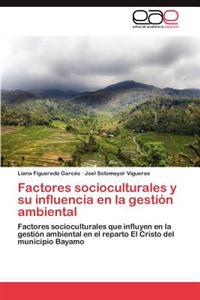 Factores Socioculturales y Su Influencia En La Gestion Ambiental