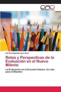 Retos y Perspectivas de la Evaluación en el Nuevo Milenio
