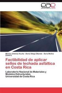 Factibilidad de Aplicar Sellos de Lechada Asfaltica En Costa Rica