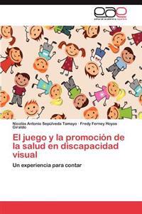 El Juego y La Promocion de La Salud En Discapacidad Visual