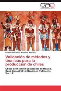 Validacion de Metodos y Tecnicas Para La Produccion de Chiles