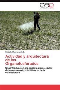 Actividad y Arquitectura de Los Organofosforados