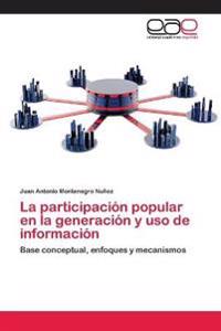 La participación popular en la generación y uso de información