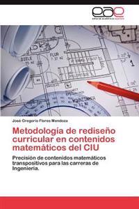 Metodologia de Rediseno Curricular En Contenidos Matematicos del Ciu