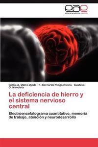 La Deficiencia de Hierro y El Sistema Nervioso Central