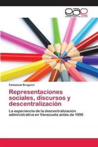 Representaciones sociales, discursos y descentralización