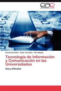Tecnologia de Informacion y Comunicacion En Las Universidades