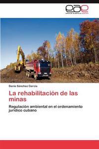 La Rehabilitacion de Las Minas