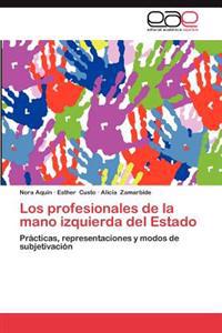 Los Profesionales de La Mano Izquierda del Estado