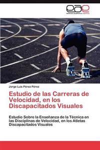 Estudio de Las Carreras de Velocidad, En Los Discapacitados Visuales