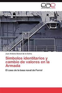 Simbolos Identitarios y Cambio de Valores En La Armada