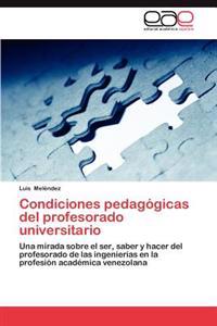 Condiciones Pedagogicas del Profesorado Universitario