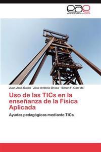 USO de Las Tics En La Ensenanza de La Fisica Aplicada