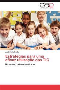 Estrategias Para Uma Eficaz Utilizacao Das Tic