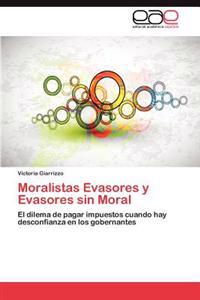 Moralistas Evasores y Evasores Sin Moral