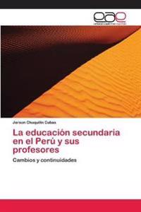 La educación secundaria en el Perú y sus profesores