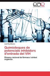 Quimioteques de Potencials Inhibidors D'Entrada del Vih
