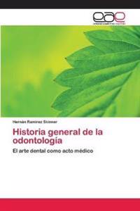 Historia general de la odontología