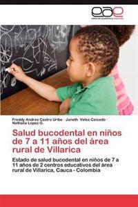 Salud Bucodental En Ninos de 7 a 11 Anos del Area Rural de Villarica
