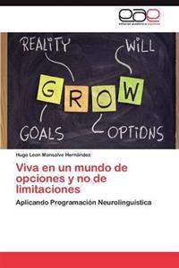 Viva En Un Mundo de Opciones y No de Limitaciones