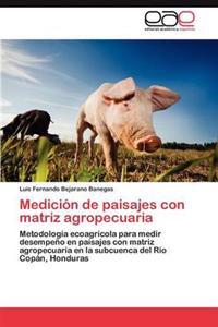 Medicion de Paisajes Con Matriz Agropecuaria