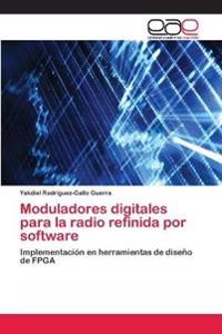 Moduladores digitales para la radio refinida por software