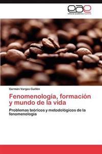 Fenomenologia, Formacion y Mundo de La Vida