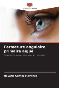 Fermeture angulaire primaire aiguë