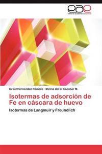 Isotermas de Adsorcion de Fe En Cascara de Huevo