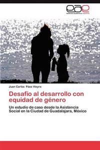 Desafio Al Desarrollo Con Equidad de Genero