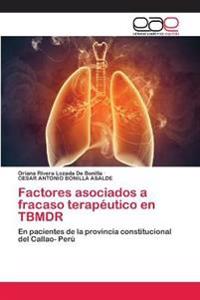 Factores asociados a fracaso terapéutico en TBMDR
