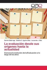 La evaluación desde sus orígenes hasta la actualidad