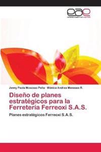 Diseño de planes estratégicos para la Ferretería Ferreoxi S.A.S.